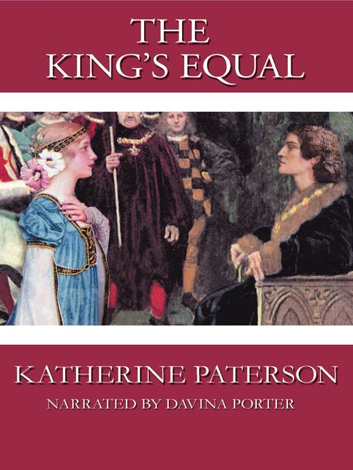 Title details for The King's Equal by Katherine Paterson - Wait list